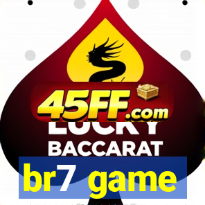br7 game